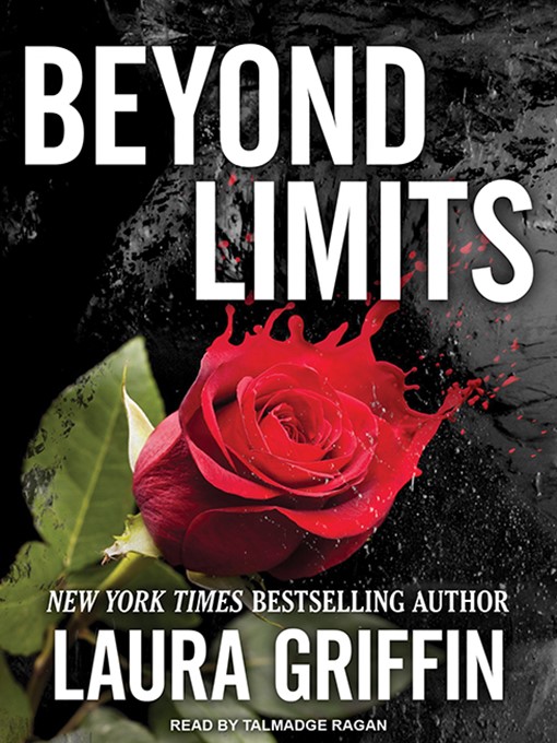 Title details for Beyond Limits by Laura Griffin - Available